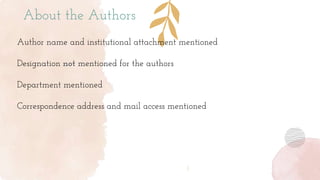 About the Authors
Author name and institutional attachment mentioned
Designation not mentioned for the authors
Department mentioned
Correspondence address and mail access mentioned
 