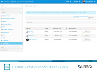 LIFERAY DEVELOPER CONFERENCE 2013DEV
CON
LIFERAY
 