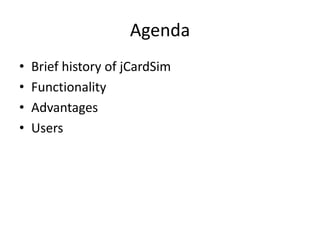 jCardSim - development platform for Java Card Applications | PPTX