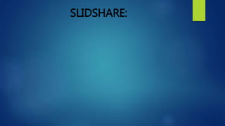 SLIDSHARE:
 