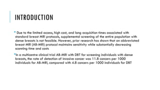 Abbreviated breast MRI for supplemental screening in patients with ...