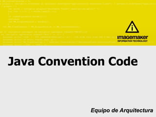 Java Convention Code Equipo de Arquitectura 