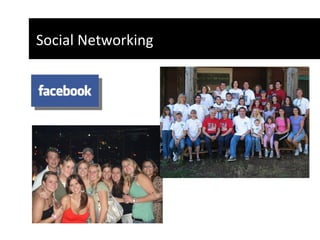 Social Networking  