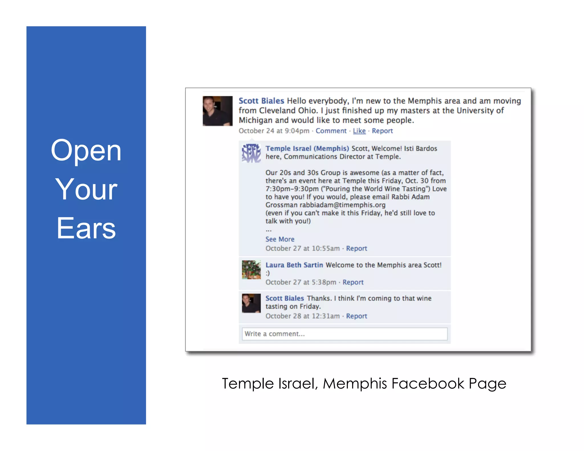 Open
Your
Ears




       Temple Israel, Memphis Facebook Page
 