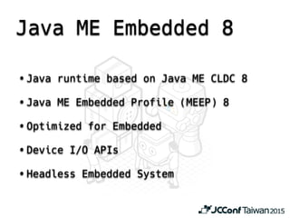 JCConf 2015 Java Embedded and Raspberry Pi | PPT