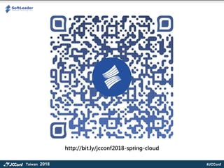 #JCConfTaiwan 2018
http://bit.ly/jcconf2018-spring-cloud
 