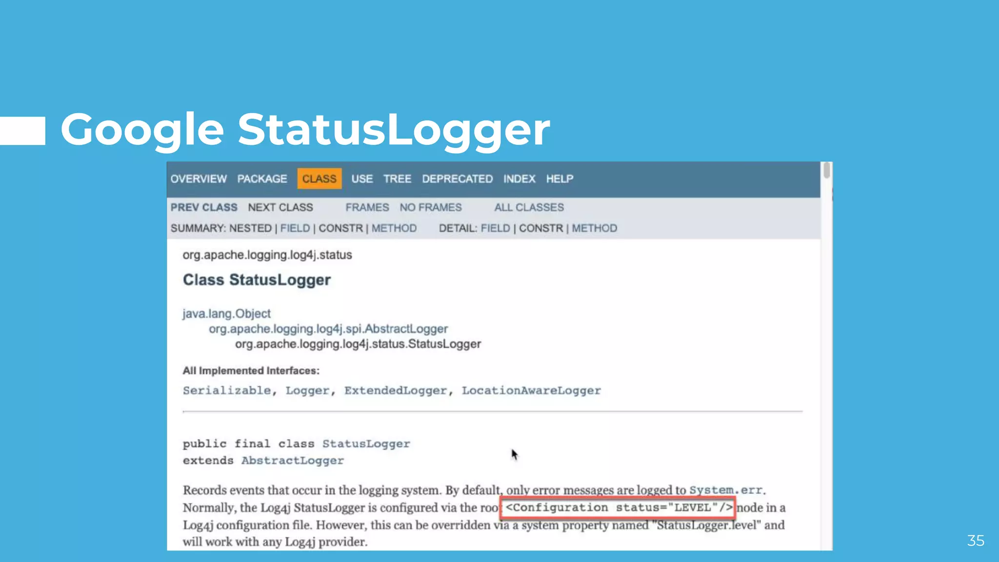 Google StatusLogger
35
 
