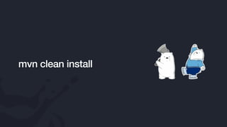 mvn clean install
 