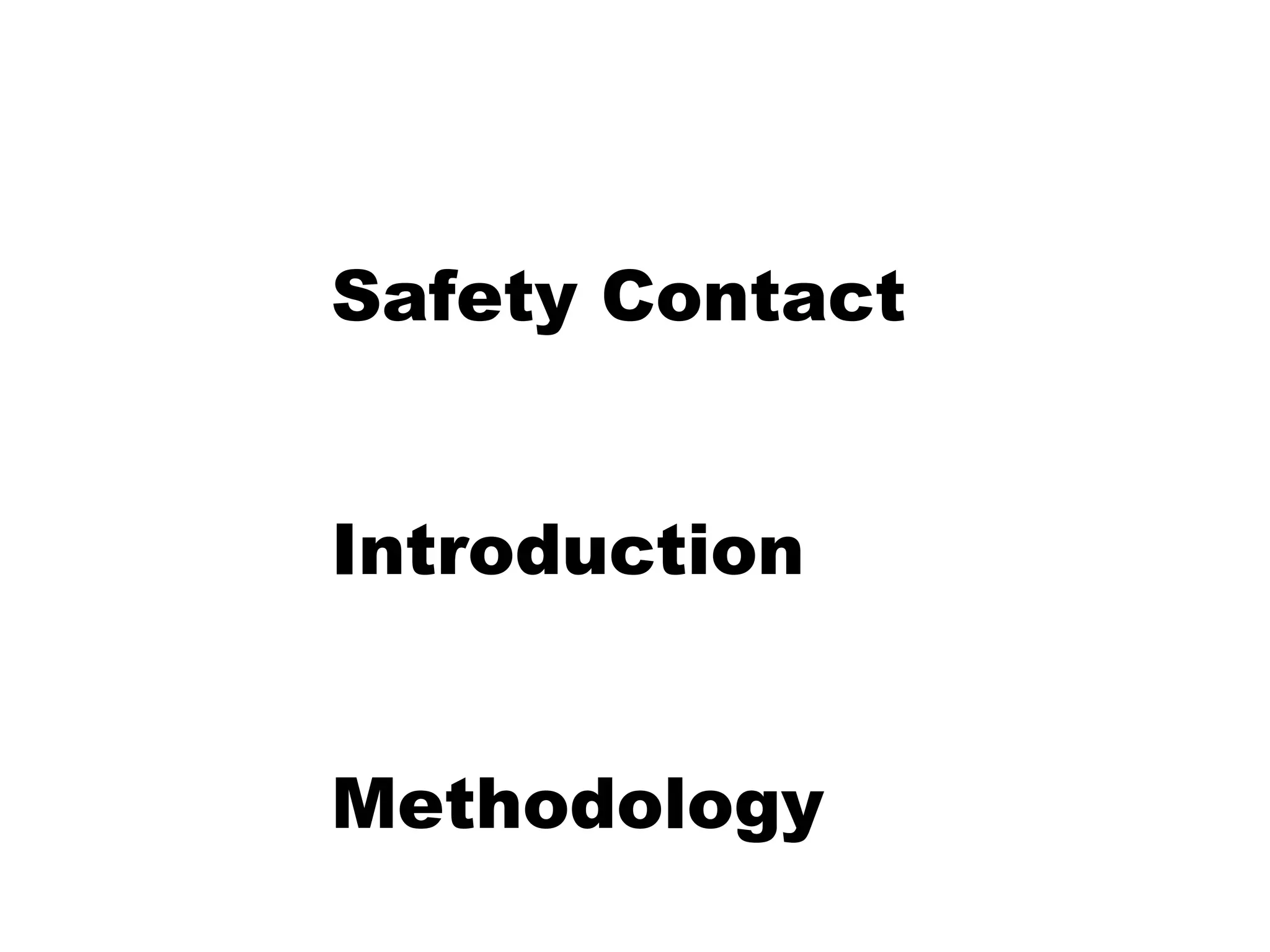 JOB CYCLE CHECK(JCC)
1
Safety Contact
Introduction
Methodology
 