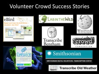 Volunteer Crowd Success Stories
 