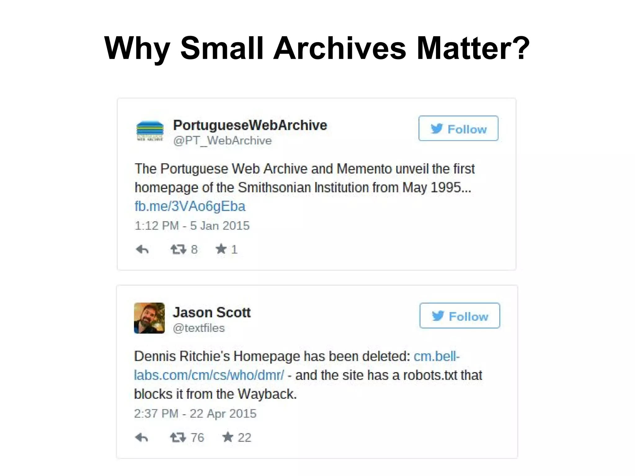 Why Small Archives Matter?
 