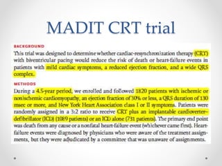 MADIT CRT trial
 
