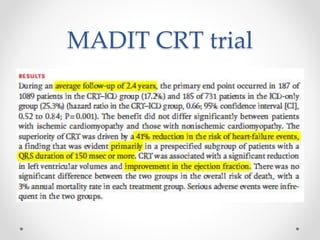MADIT CRT trial
 