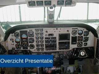 10
Overzicht Presentatie
 