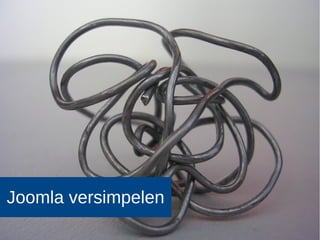 30
Joomla versimpelen
 
