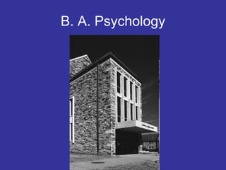 B. A. Psychology