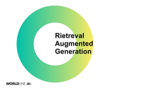 Rietreval
Augmented
Generation
 