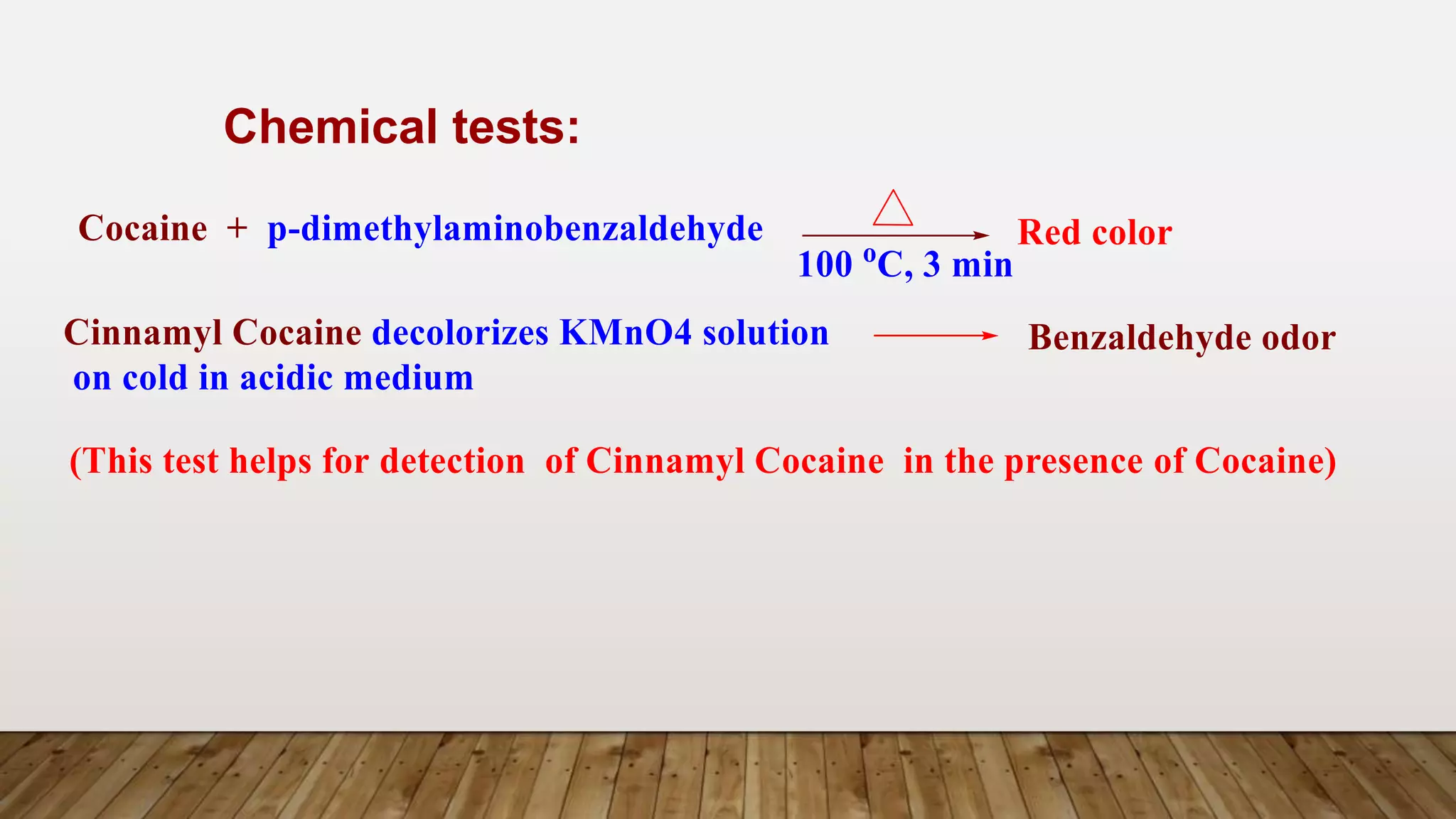 Chemical tests:
 