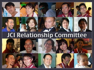 JCI Relationship Committee
 