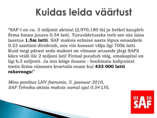 Osakud peavad arvel olema min. 5 aastatNÄIDE:Teenid 100 000 EEK aastas = võid III sambasse investeerida 15 000ja saad järgmisel aastal tagasi 21% 15 000st = 3150 EEK