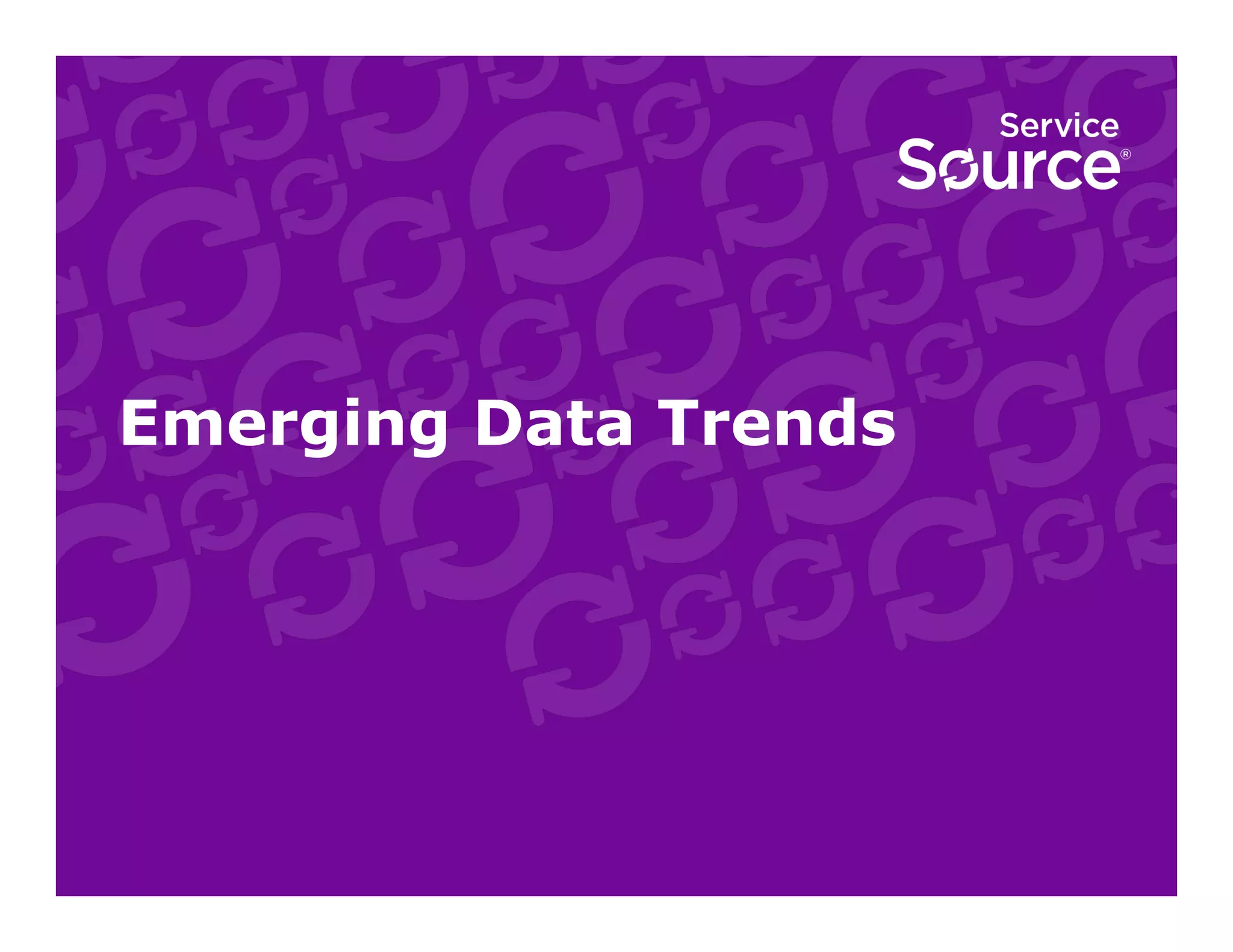 Emerging Data Trends

 