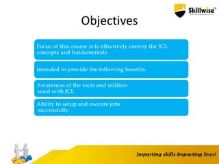 Objectives
 