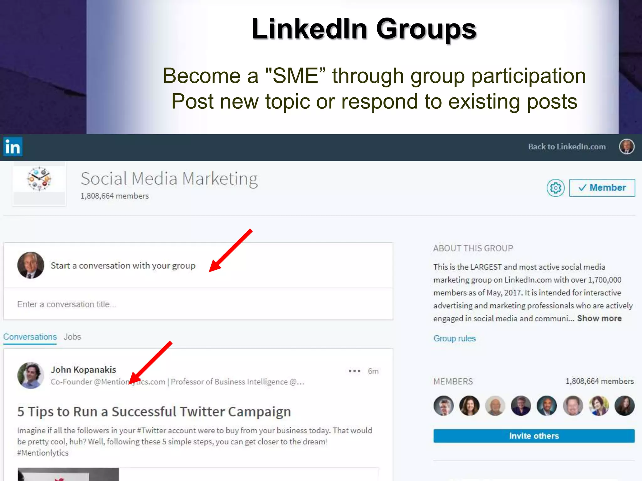 LinkedIn Groups
Become a "SME” through group participation
Post new topic or respond to existing posts
35
 