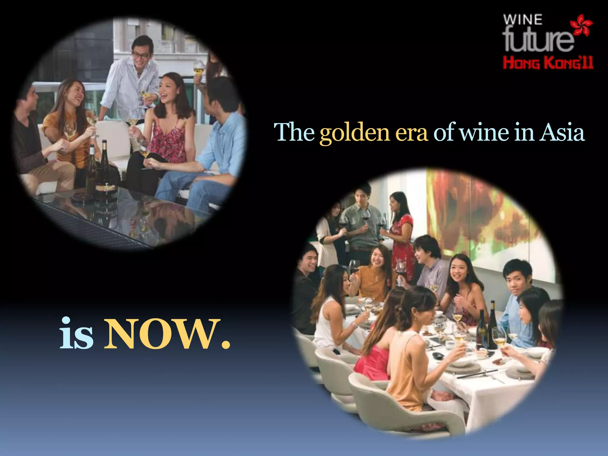 The golden era of wine in Asia




is NOW.
 