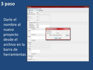 3 pasoDarle el nombre al nuevo proyecto desde el archivo en la barra de herramientas