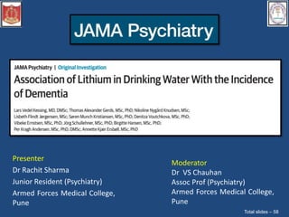 Presenter
Dr Rachit Sharma
Junior Resident (Psychiatry)
Armed Forces Medical College,
Pune
Total slides – 58
Moderator
Dr VS Chauhan
Assoc Prof (Psychiatry)
Armed Forces Medical College,
Pune
 