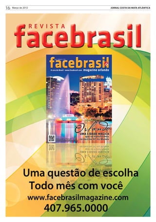 16   Março de 2012   JORNAL COSTA DA MATA ATLÂNTICA
 