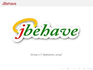 JBehave
http://jbehave.org/
 