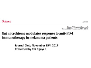 Journal Club, November 15th, 2017
Presented by Thi Nguyen
 