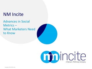 NM Incite Advances in Social Metrics – What Marketers Need to Know 
