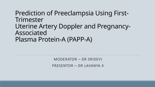 Pre eclampsia diagnosis by uterine artery doppler | PPTX