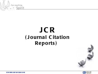 JCR (Journal Citation Reports)  