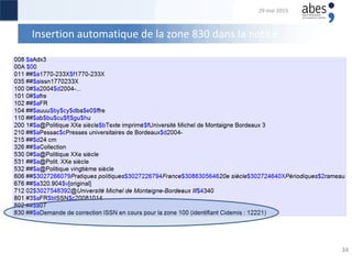 Insertion automatique de la zone 830 dans la notice
34
29 mai 2015
 
