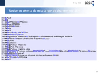 Notice en attente de mise à jour de chargement ISSN
29 mai 2015
47
 