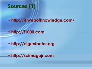 Altmetrics	
•  ÉvaluaIon	fondée	sur	l’exploitaIon	des	
Réseaux	sociaux	(Twiver,	Facebook…)	et	les	
ouIls	bibliographiques	coopéraIfs	(Zotero,	
Mendeley…)	
•  Volumétrie	des	ﬂuxs	relaIfs	aux	
publicaIons	sur	ces	applicaIons	
•  IniIaIve	de	la	revue	PLoS	(Public	Library	of	
Science)	
 