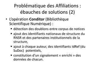 Problématique des Affiliations :
modalités de calcul (2)
• le compte fractionnaire : il traduit une logique de «
contribut...