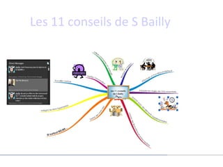 Les 11 conseils de S Bailly
 