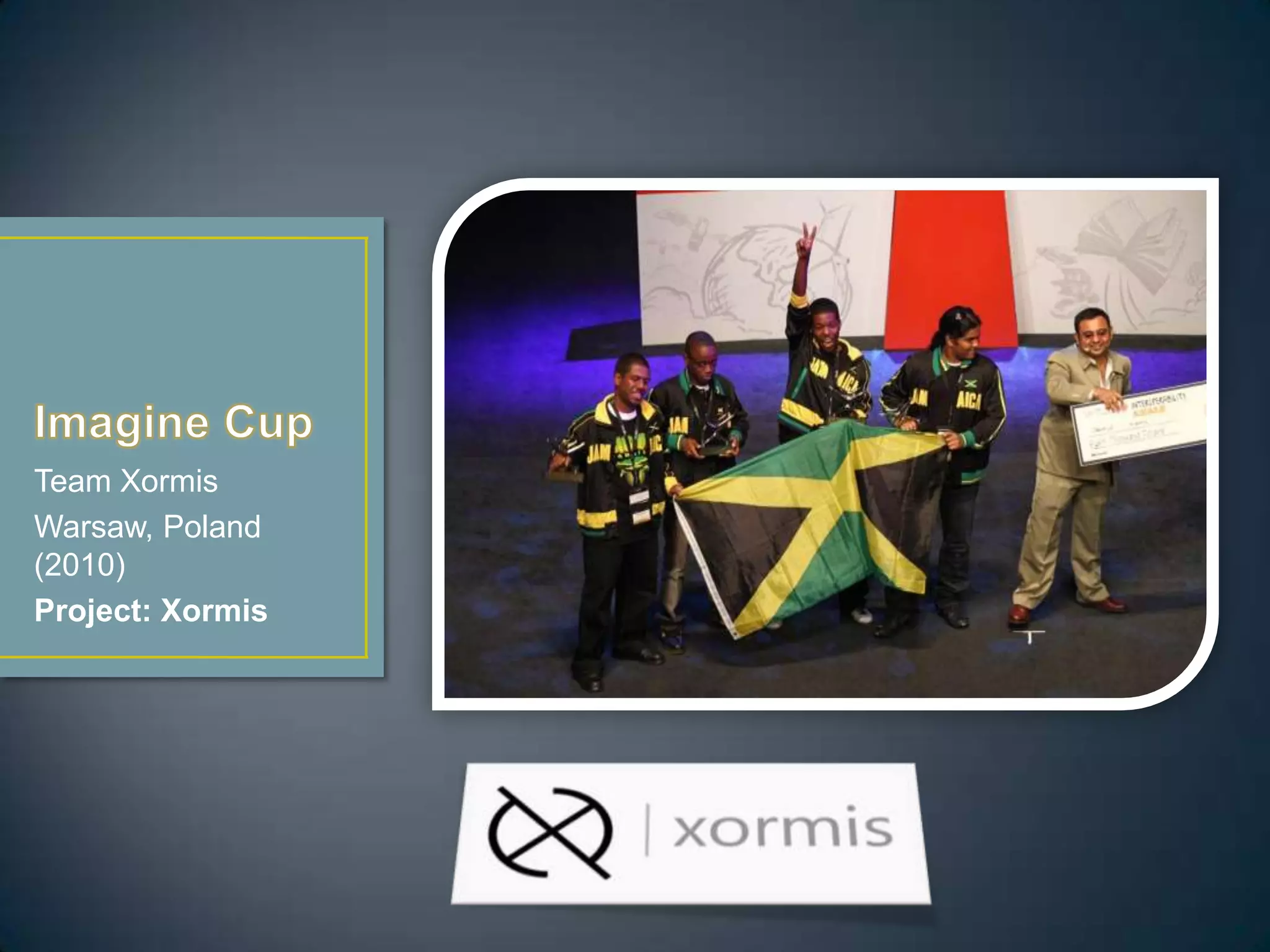 Team Xormis
Warsaw, Poland
(2010)
Project: Xormis
 