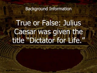 PORTIA
Which character was...
wife of Brutus?
 