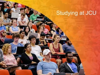 Studying at JCU
 