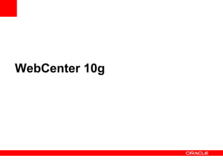 WebCenter 10g 