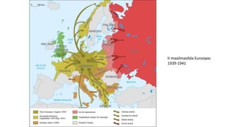 II maailmasõda Euroopas
1939-1941
 