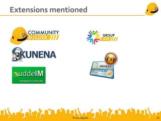 Extensions mentioned




                © Joomlapolis   23
 