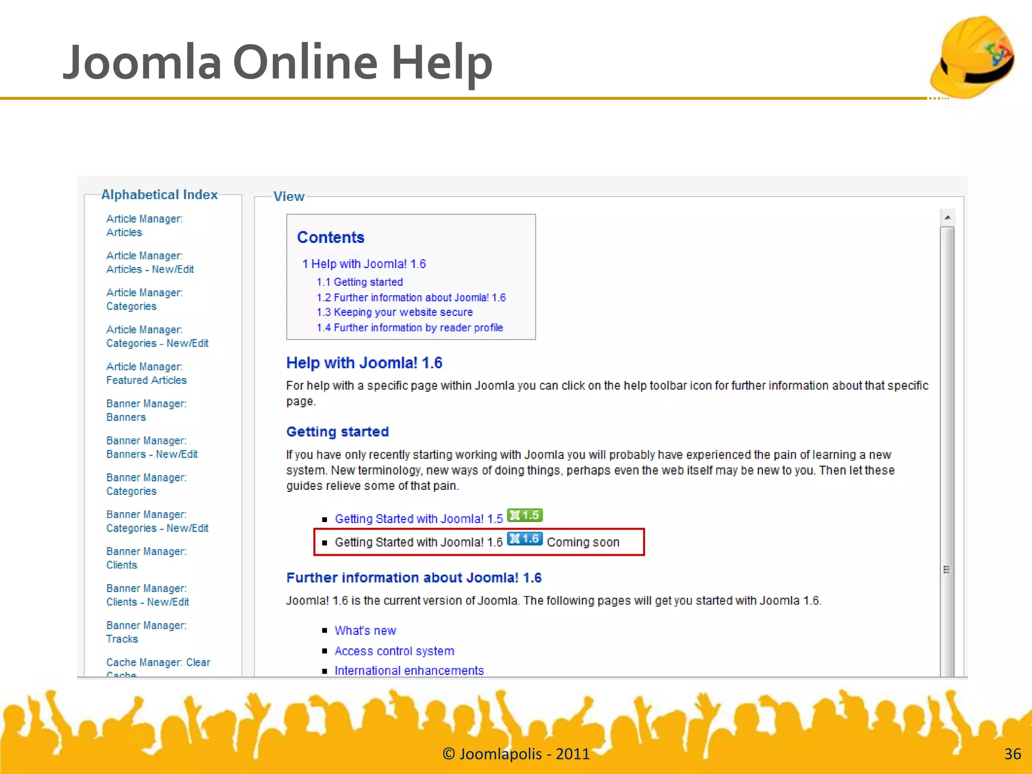 Joomla Online Help




               © Joomlapolis - 2011   36
 