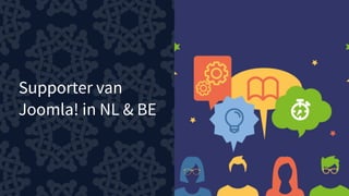 Supporter van
Joomla! in NL & BE
 