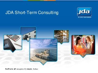 JDA Short-Term Consulting
 